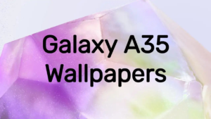 Download Samsung Galaxy A35 Wallpapers – Link