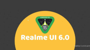 These devices will get Android 15 Realme UI 6.0 as the first major update