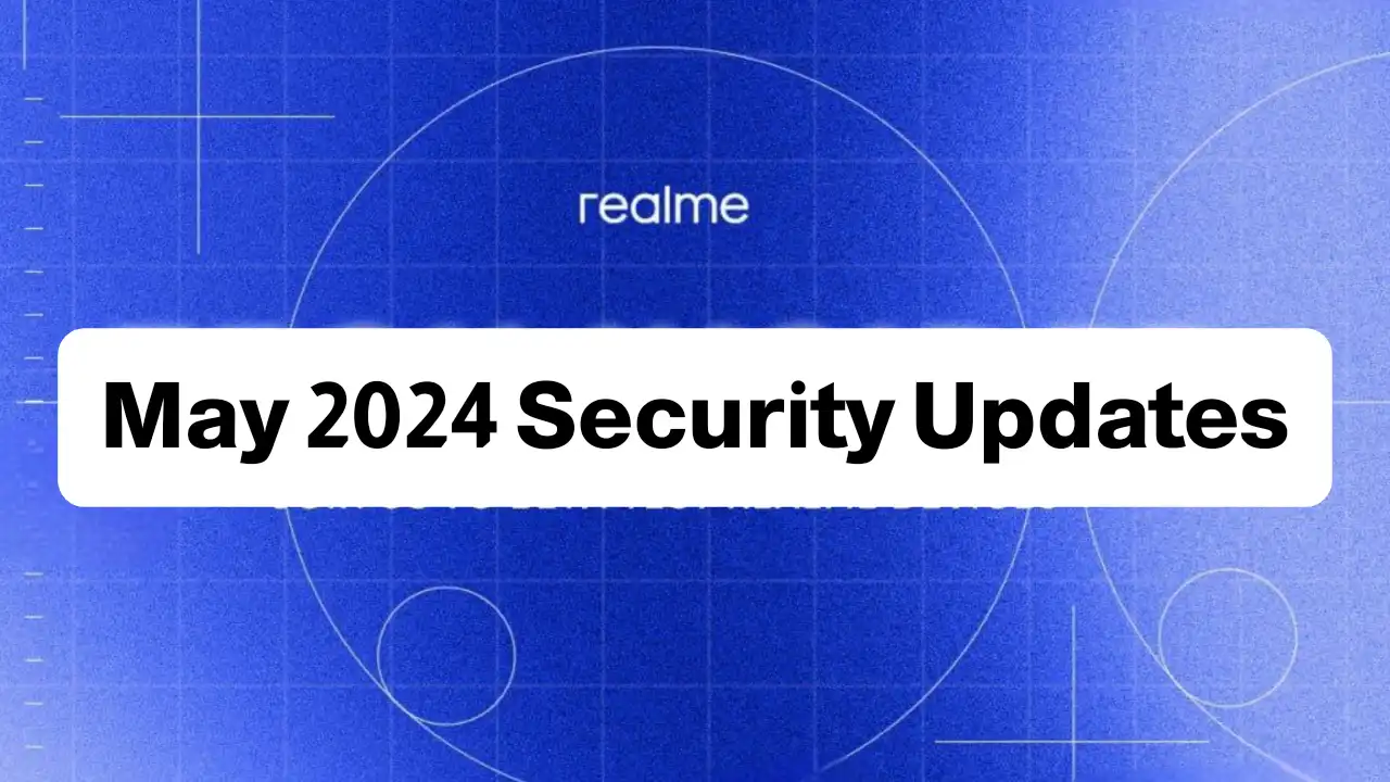 Realme May 2024 security update